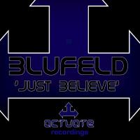 Artwork for Just Believe by Blufeld