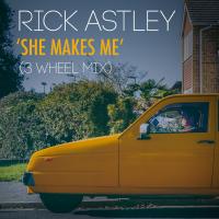 Artwork for She Makes Me (3 Wheel Mix) by Rick Astley