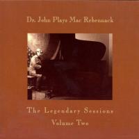 Artwork for Dr. John Plays Mac Rebennack The Legendary Sessions V. 1 by Dr. John