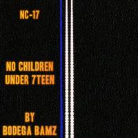 Artwork for NC-17 by Bodega Bamz