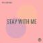 Artwork for Stay With Me (Original Mix)
