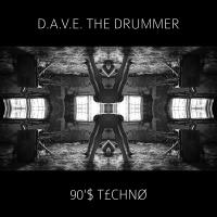 Artwork for 90'$ T£CHNØ by D.A.V.E. The Drummer