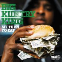 Artwork for My Turn To Eat by Big Kuntry King
