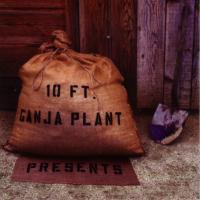 Artwork for Presents by 10 Ft. Ganja Plant