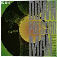 Artwork for Downpressor Man (Vocal Mix) by Ptc Vienna