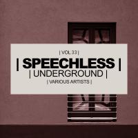 Artwork for Speechless Underground, Vol. 33 by Various Artists