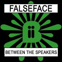 Artwork for Between The Speakers by Falseface