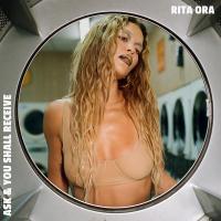Artwork for Ask & You Shall Receive by Rita Ora