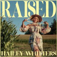 Artwork for Raised by Hailey Whitters