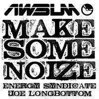 Artwork for Make Some Noize by Energy Syndicate