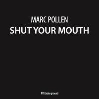 Artwork for Shut Your Mouth by Marc Pollen