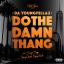 Artwork for Do the Damn Thang (feat. Snoop Dogg, George Clinton & Nipsey Hussle)