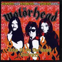 Artwork for Keep Us on the Road - Live 1977 by Motörhead