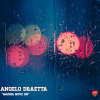 Artwork for Wanna Move On by Angelo Draetta