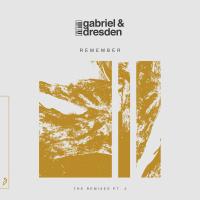 Artwork for Remember (The Remixes pt. 2) by Gabriel & Dresden