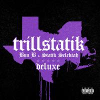 Artwork for TrillStatik (Deluxe Version) by Bun B