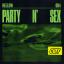 Artwork for Party N' Sex (Radio Edit)