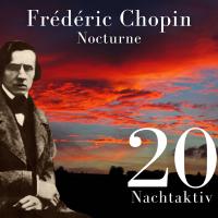 Artwork for Chopin - Nocturne (Nachtaktiv 20) by Frédéric Chopin