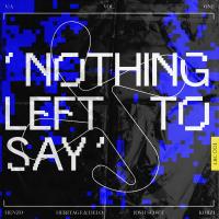 Artwork for Nothing Left To Say by Various Artists