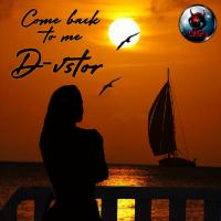 Artwork for Come Back To Me by D-VSTOR