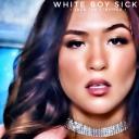 Artwork for White Boy Sick (Original Mix)