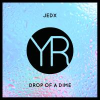 Artwork for Drop Of A Dime by JedX