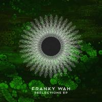 Artwork for Reflections EP by Franky Wah