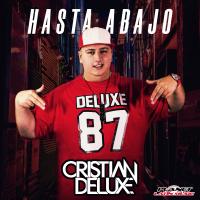 Artwork for Hasta Abajo by Cristian Deluxe