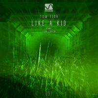 Artwork for Like a Kid by Tom Eirh