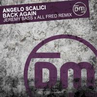 Artwork for Back Again (Jeremy Bass & All Fred Remix) by Angelo Scalici