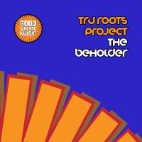 Artwork for The Beholder by Tru Roots Project