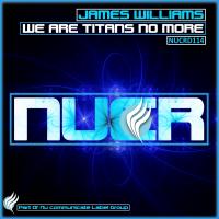 Artwork for We are Titans no more by James Williams