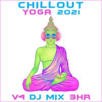 Artwork for Chill Out Yoga 2021 Top 40 Chart Hits, Vol. 5 + DJ Mix 3Hr by Doctor Spook