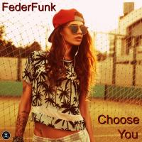 Artwork for Choose You by Federfunk