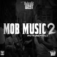 Artwork for Mob Music 2 Instrumentals by Hydrolic West