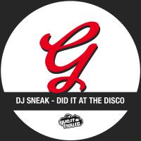 Artwork for Did It at the Disco by Dj Sneak