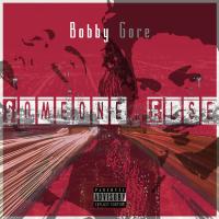 Artwork for Someone Else by Bobby Gore