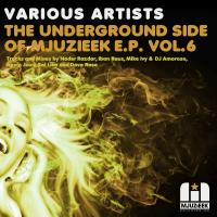 Artwork for The Underground Side Of Mjuzieek E.P. Vol.6 by Various Artists