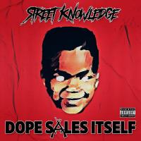 Artwork for Dope Sales Itself by Street Knowledge