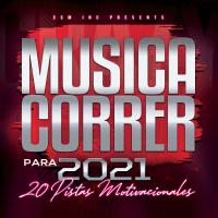Artwork for Musica Para Correr 20 Pistas Motivacionales 2021 by Various Artists