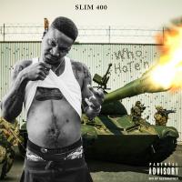 Artwork for Who Hate'n by Slim 400