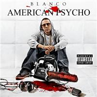 Artwork for American Psycho by Blanco