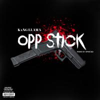 Artwork for Opp Stick by KxNG LLAMA