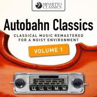 Artwork for Autobahn Classics, Vol. 1 (Classical Music Remastered for a Noisy Environment) by Various Artists