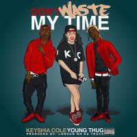 Artwork for Don't Waste My Time (feat. Young Thug) by Keyshia Cole