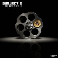 Artwork for The Last Shot EP by Subject G