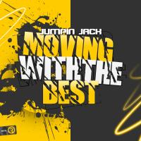 Artwork for Moving With The Best by Jumpin Jack