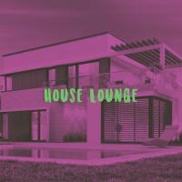 Artwork for House Lounge by Chillout