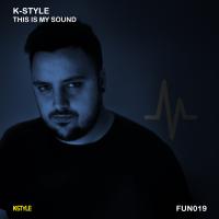 Artwork for This Is My Sound by K-Style