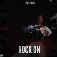 Artwork for Rock On by Lyric Jones